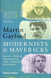 Modernists & Mavericks by Martin Gayford - Signed Edition