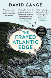 The Frayed Atlantic Edge by David Gange