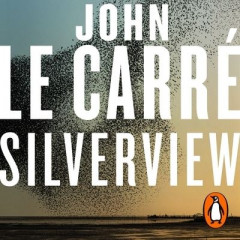 Silverview by John le Carre (Audiobook)