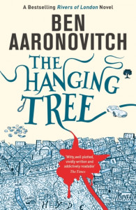 The Hanging Tree: The Sixth Rivers of London novel by Ben Aaronovitch