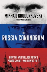 The Russia Conundrum by Mikhail Khodorkovskii (Hardback)