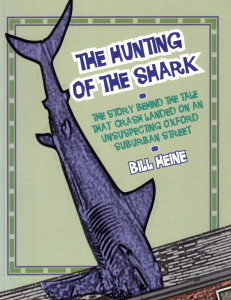 The Hunting of the Shark: The Story Behind the Tale That Crash Landed ... by Bill Heine