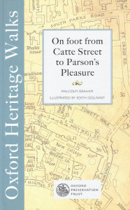 Oxford Heritage Walks No 3 - Catte Street to Parson's Pleasure