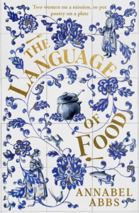 The Language of Food by Annabel Abbs (Hardback)