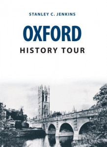 Oxford History Tour by Stanley C Jenkins