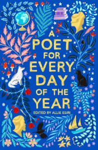 A Poet for Every Day of the Year by Allie Esiri (Hardback)