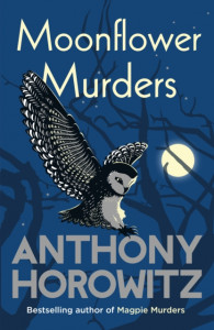 Moonflower Murders  by Anthony Horowitz (Hardback)