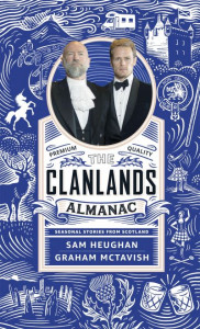 The Clanlands Almanac: Seasonal Stories from Scotland by Sam Heughan (Hardback)