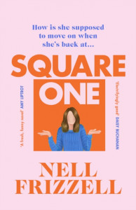 Square One by Nell Frizzell (Coles Book Club - July 2022)