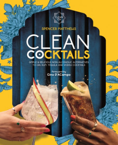 Clean Cocktails by Spencer Matthews (Hardback)