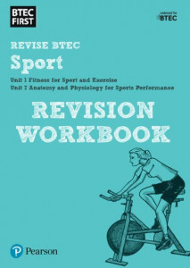Pearson REVISE BTEC First in Sport Revision Workbook - 2023 and 2024 Exams and Assessments