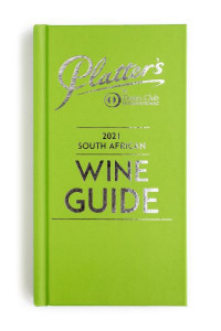 Platters 2021 South African Wine Guide by John Platter (Hardback)