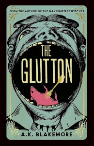 The Glutton by A. K. Blakemore - Signed Edition
