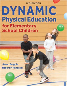 Dynamic Physical Education for Elementary School Children by Aaron Beighle