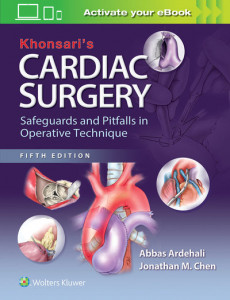 Khonsari's Cardiac Surgery by Abbas Ardehali (Hardback)