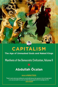 Manifesto of the Democratic Civilization by Abdullah Öcalan