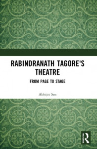 Rabindranath Tagore's Theatre by Abhijit Sena