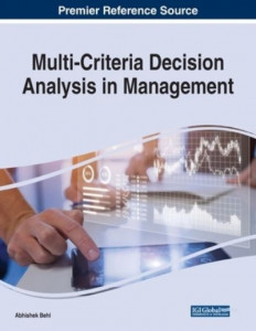 Multi-Criteria Decision Analysis in Management by Abhishek Behl