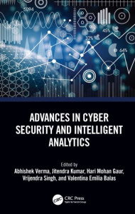 Advances in Cyber Security and Intelligent Analytics by Abhishek Verma (Hardback)