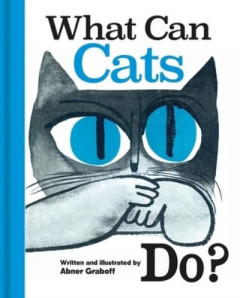 What Can Cats Do? by Abner Graboff (Hardback)