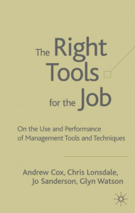 The Right Tools for the Job by Andrew W. Cox (Hardback)