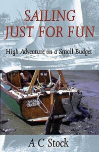 Sailing Just for Fun by A. C. Stock