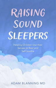 Raising Sound Sleepers by Adam Blanning