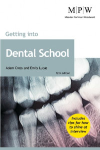 Getting Into Dental School by Adam Cross