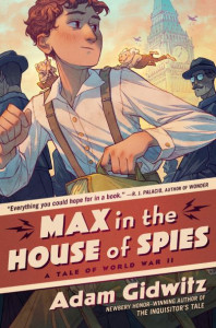 Max in the House of Spies by Adam Gidwitz (Hardback)