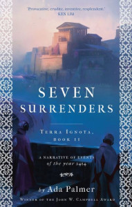Seven Surrenders (book II) by Ada Palmer (Hardback)