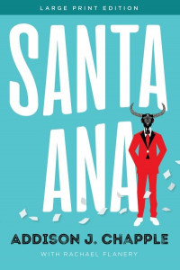 Santa Ana by Addison J. Chapple