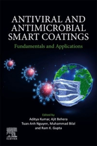 Antiviral and Antimicrobial Smart Coatings by Aditya Kumar