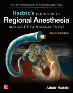 Hadzic's Textbook of Regional Anesthesia and Acute Pain Management by Admir Hadzic (Hardback)