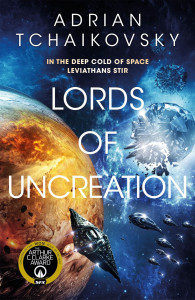 Lords of Uncreation by Adrian Tchaikovsky - Signed Edition