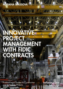 Innovative Project Management With FIDIC Contracts by Adriana Spassova (Hardback)