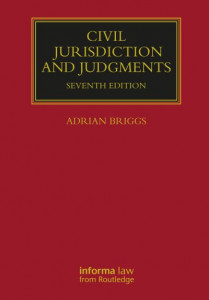 Civil Jurisdiction and Judgments by Adrian Briggs