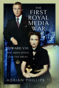 The First Royal Media War by Adrian Phillips
