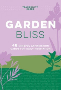 Tranquility Cards: Garden Bliss by Aimee Chase