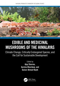 Edible and Medicinal Mushrooms of the Himalayas by Ajay Sharma (Hardback)