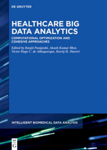 Healthcare Big Data Analytics (Book 10) by Akash Kumar Bhoi (Hardback)