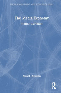 The Media Economy by Alan B. Albarran (Hardback)