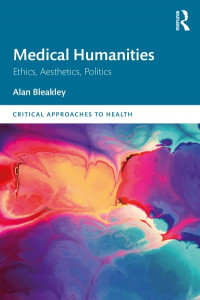 Medical Humanities by Alan Bleakley