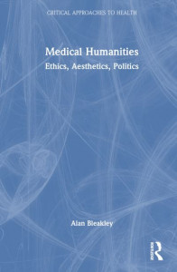 Medical Humanities by Alan Bleakley (Hardback)