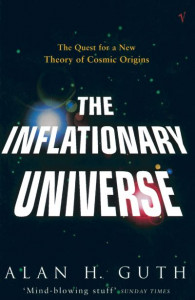 The Inflationary Universe by Alan H. Guth