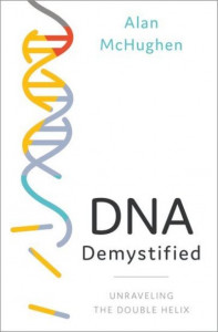 DNA Demystified by Alan McHughen (Hardback)