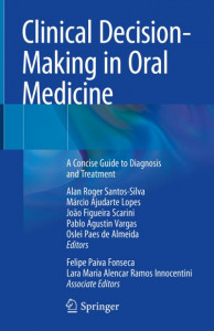 Clinical Decision-Making in Oral Medicine by Alan Roger Santos-Silva (Hardback)