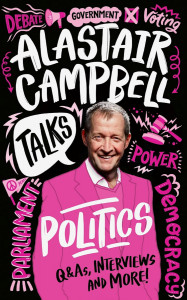 Alastair Campbell Talks Politics by Alastair Campbell - Signed Edition