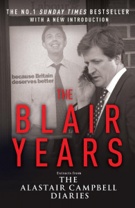 The Blair Years by Alastair Campbell - Signed Edition