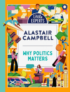 Why Politics Matters by Alastair Campbell - Signed Edition