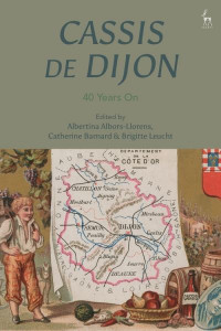 Cassis de Dijon: 40 Years On by Albertina Albors-Llorens (University of Cambridge, UK)